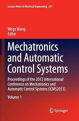 mechatronics and automatic control systems proceedings of the 2013 international conference on mechatronics