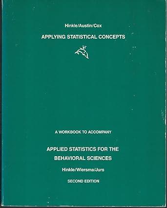 applying statistical concepts a workbook to accompany applied statistics for the behavioral sciences 2nd