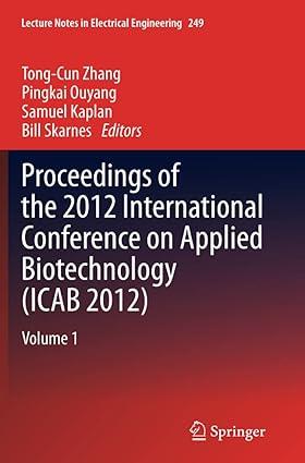 proceedings of the 2012 international conference on applied biotechnology icab 2012 1st edition tong-cun