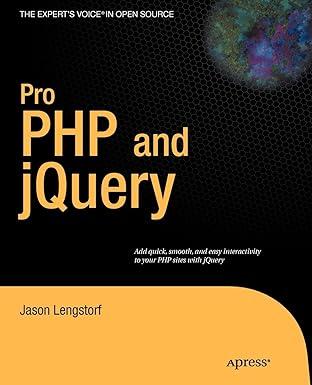 pro php and jquery 1st edition jason lengstorf 1430228474, 978-1430228479