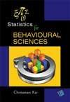 statistics for behavioural sciences 1st edition chintamani kar 9384161047, 978-9384161040
