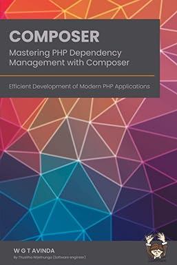 composer mastering php dependency management with composer efficient development of modern php applications