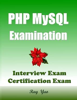 php mysql examination interview exam certification exam 1st edition ray yao, raspberry d. docker b09k26d5rh,
