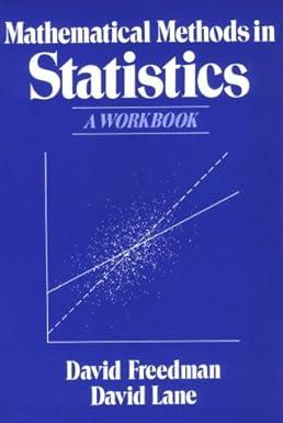 mathematical methods in statistics a workbook 1st edition david freedman 0393952231, 978-0393952230