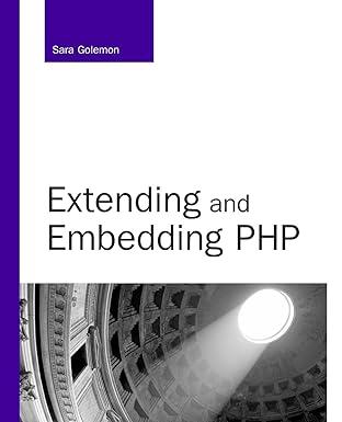 extending and embedding php 1st edition sara golemon 067232704x, 978-0672327049