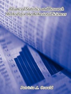 advanced statistics and research methods for the behavioral sciences 1st edition patricia a. oswald