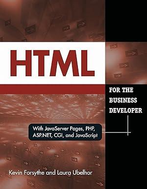 html for the business developer with javaserver pages php asp net cgi and javascript 1st edition kevin