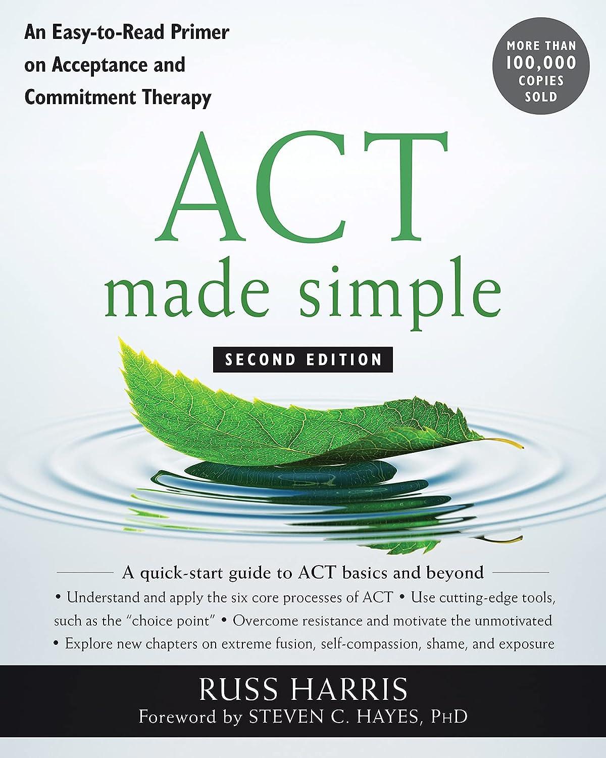 act made simple 2nd edition russ harris, steven c. hayes phd 1684033012, 978-1684033010
