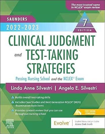 saunders 2022 2023 clinical judgment and test taking strategies passing nursing school and the nclex exam 7th