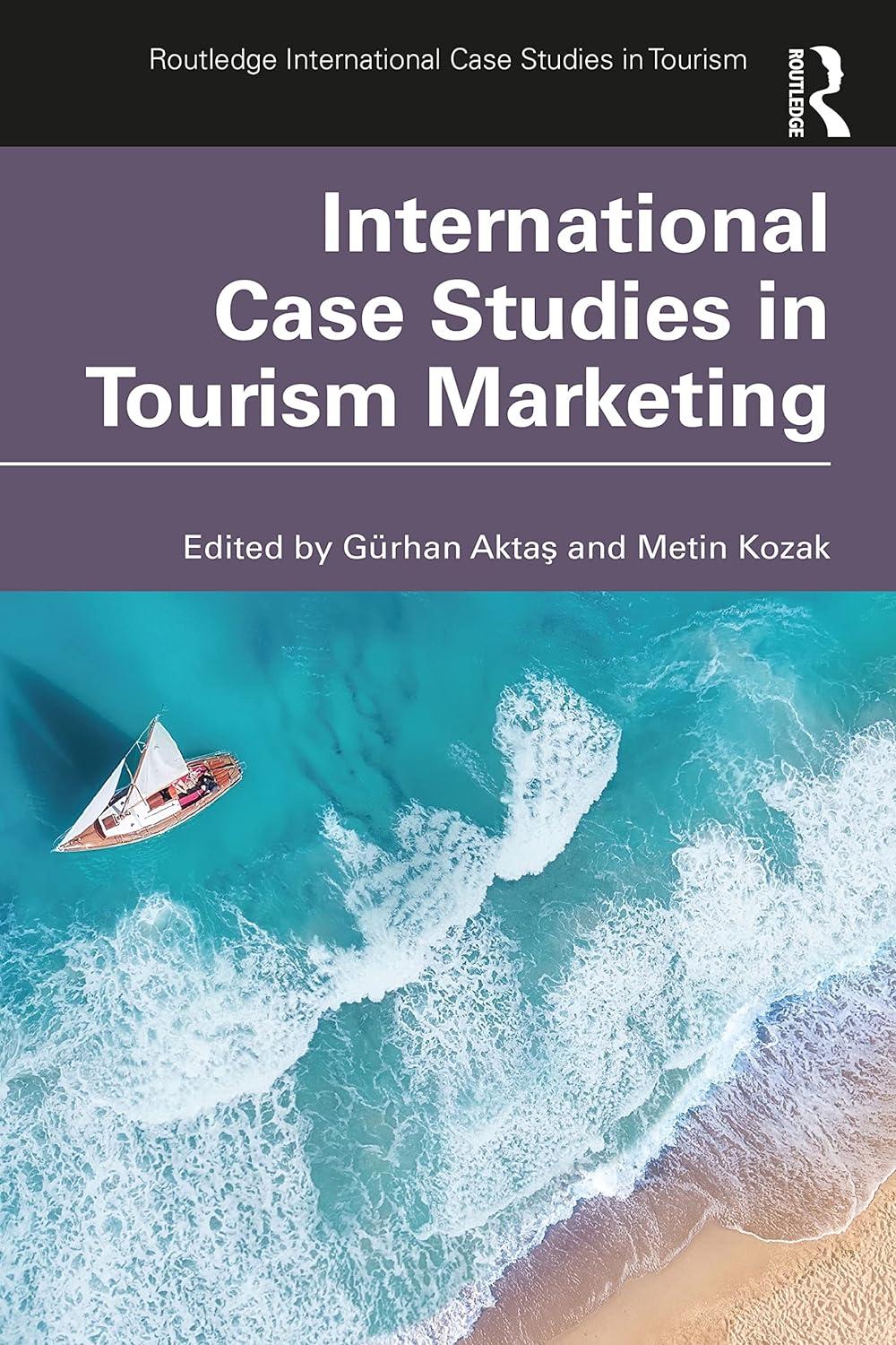 international case studies in tourism marketing 1st edition gürhan aktaş , metin kozak 1032023139,