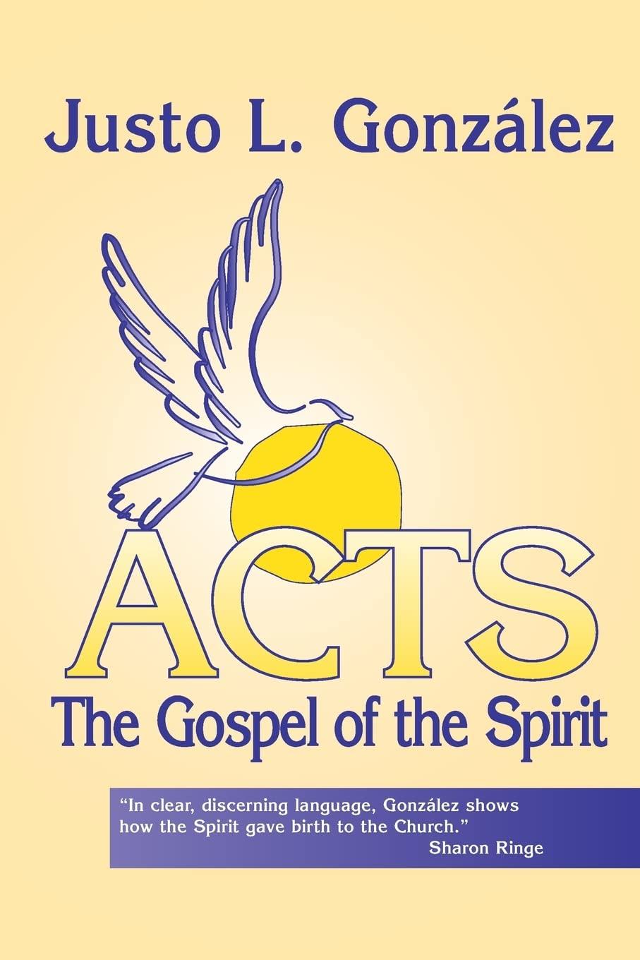 acts the gospel of the spirit 1st edition justo l. gonzalez 1570753989, 978-1570753985