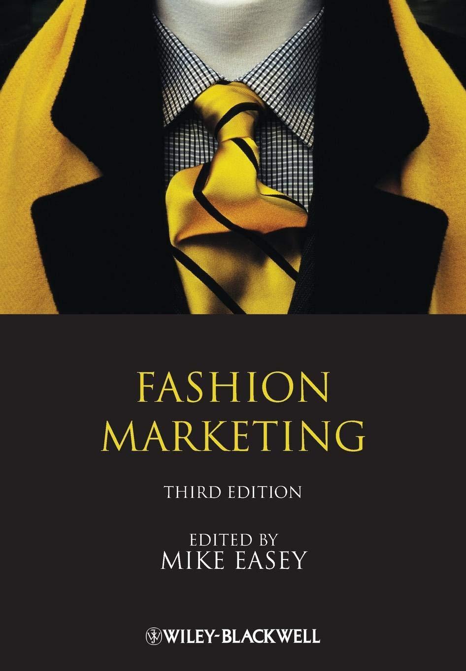 fashion marketing 3rd edition mike easey 1405139536, 978-1405139533