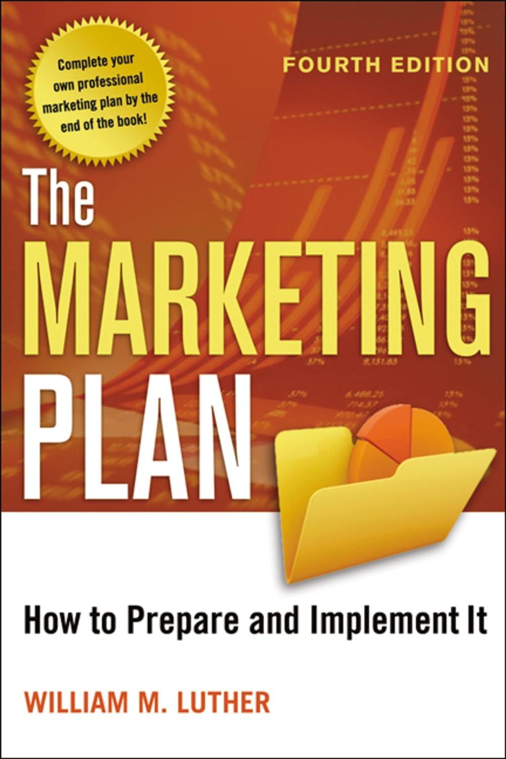 the marketing plan  how to prepare and implement it 4th edition william luther 0814416934, 978-0814416938