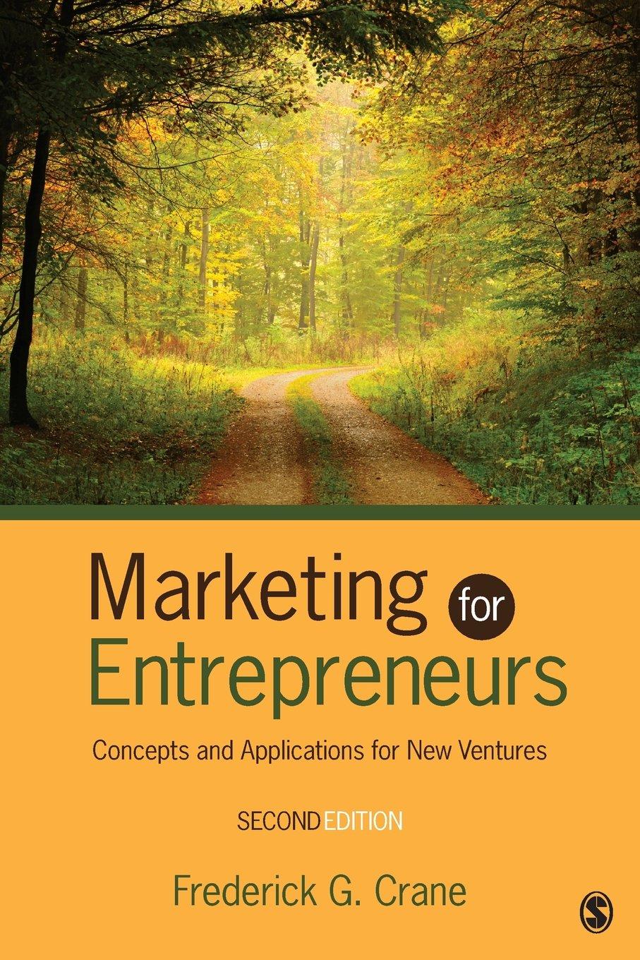 marketing for entrepreneurs concepts and applications for new ventures 2nd edition frederick g. crane