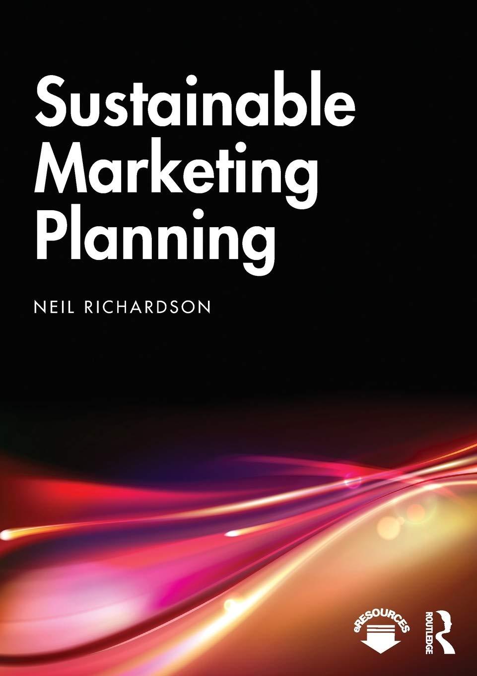 sustainable marketing planning 1st edition neil richardson 0367025213, 978-0367025212