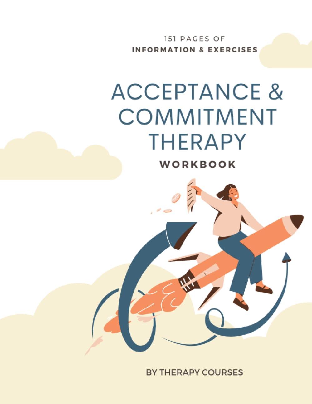acceptance  commitment therapy act workbook 1st edition therapy courses b0cdnm8k27, 979-8856166063