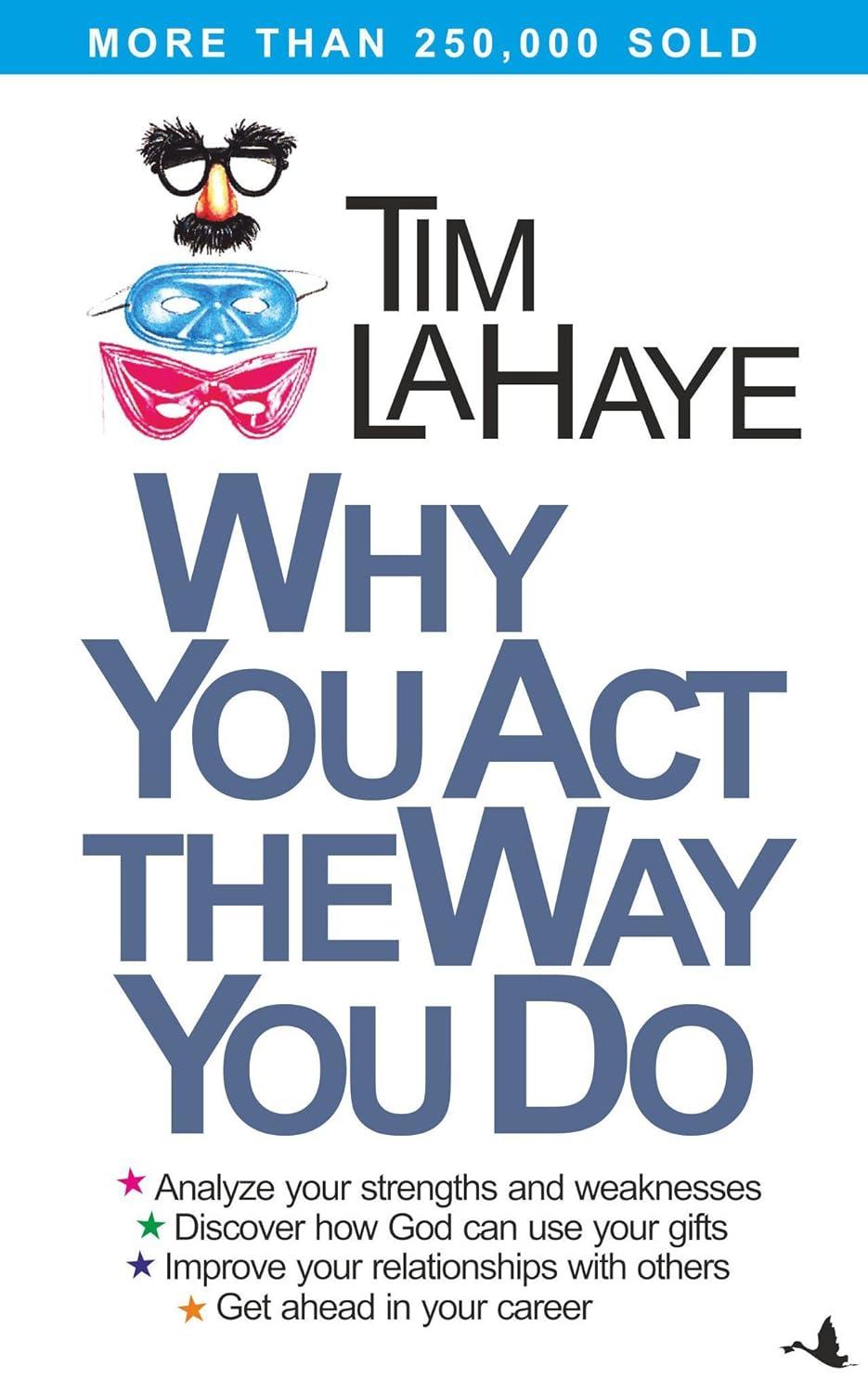 why you act the way you do 1st edition tim lahaye 8183226639, 978-8183226639