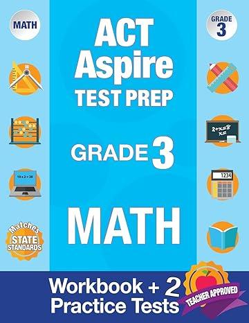 act aspire test prep grade 3 math workbook plus 2 practice tests 1st edition act aspire review team