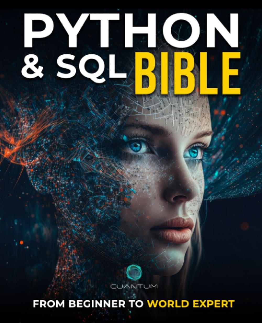 Python And SQL Bible From Beginner To World Expert