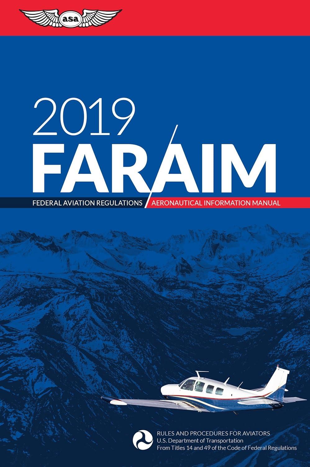 far aim 2019 federal aviation regulations aeronautical information manual 1st edition federal aviation