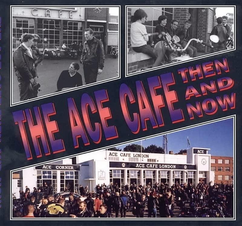 the ace cafe then and now 1st edition winston ramsey 1870067436, 1399076604, 9781399076609