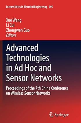 advanced technologies in ad hoc and sensor networks proceedings of the 7th china conference on wireless
