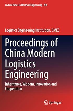 proceedings of china modern logistics engineering inheritance wisdom innovation and cooperation 1st edition