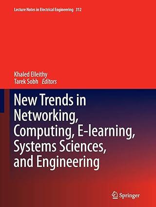 new trends in networking computing e learning systems sciences and engineering 1st edition khaled elleithy,