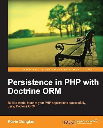 persistence in php with doctrine orm 1st edition kévin dunglas 1782164103, 978-1782164104