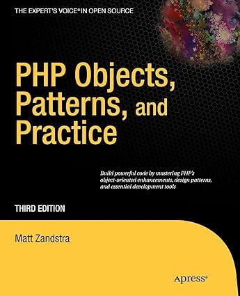 php objects patterns and practice 3rd edition matt zandstra 143022925x, 978-1430229254