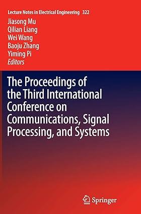 the proceedings of the third international conference on communications signal processing and systems 1st