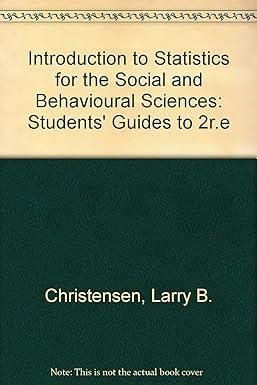 introduction to statistics for the social and behavioural sciences students guides to 2re 1st edition larry