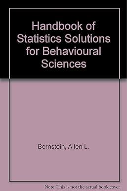 handbook of statistics solutions for behavioural sciences 1st edition allen l bernstein 0030435153,