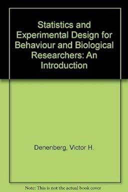 statistics and experimental design for behavioral and biological researchers an introduction 1st edition
