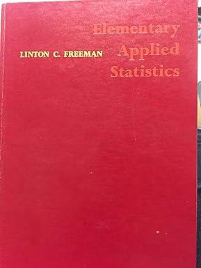 elementary applied statistics for students in behavioral science 99th edition linton c. freeman 0471277800,