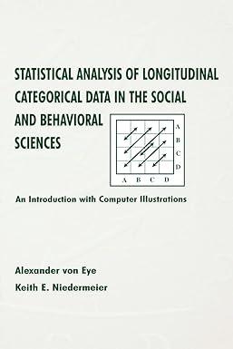 statistical analysis of longitudinal categorical data in the social and behavioral sciences an introduction
