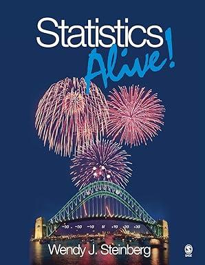 statistics alive 1st edition wendy j. steinberg 1412956579, 978-1412956574