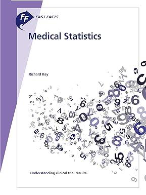 fast facts medical statistics 1st edition kay, richard 1912776677, 978-1912776672