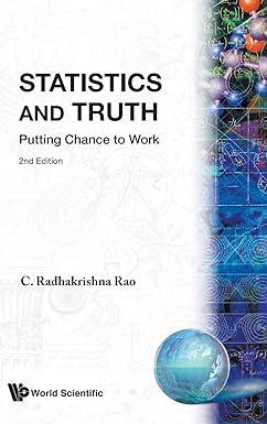 statistics and truth putting chance to work 2nd edition c radhakrishna rao 9810231113, 978-9810231118