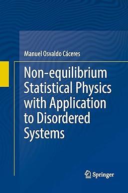 non equilibrium statistical physics with application to disordered systems 1st edition manuel osvaldo