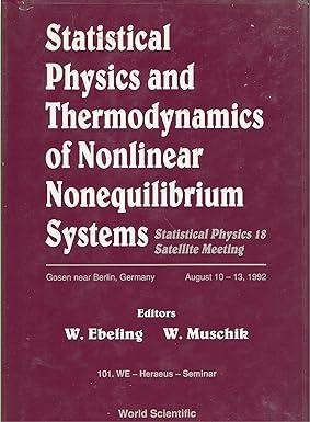 statistical physics and thermodynamics of nonlinear equilibrium systems 1st edition wolfgang muschik, werner
