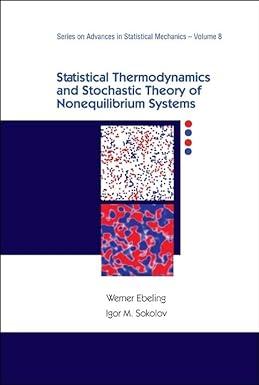 statistical thermodynamics and stochastic theory of nonlinear systems far from equilibrium 1st edition werner