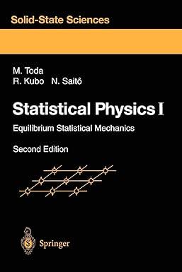 statistical physics i equilibrium statistical mechanics 2nd edition morikazu toda, ryogo kubo, nobuhiko