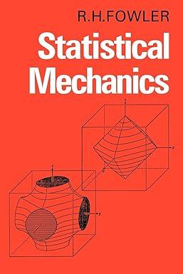 statistical mechanics 2nd edition r. h. fowler 0521093775, 978-0521093774