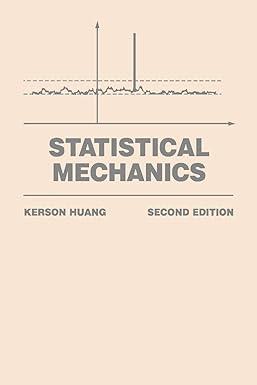 statistical mechanics 2nd edition kerson huang 0471815187, 978-0471815181