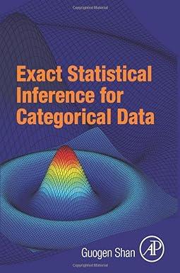 exact statistical inference for categorical data 1st edition guogen shan 0081006810, 978-0081006818
