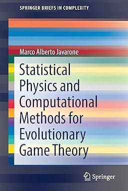 statistical physics and computational methods for evolutionary game theory 1st edition marco alberto javarone