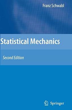 statistical mechanics 2nd edition franz schwabl 3642068871, 978-3642068874