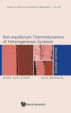 non-equilibrium thermodynamics of heterogeneous systems series on advances in statistical mechanics volume 20