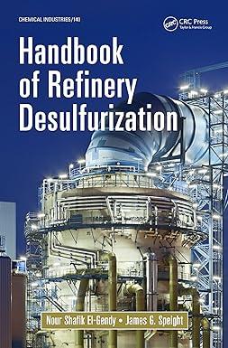 handbook of refinery desulfurization 1st edition nour shafik el-gendy, james g. speight 0367575493,